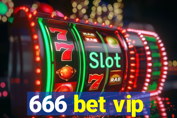 666 bet vip